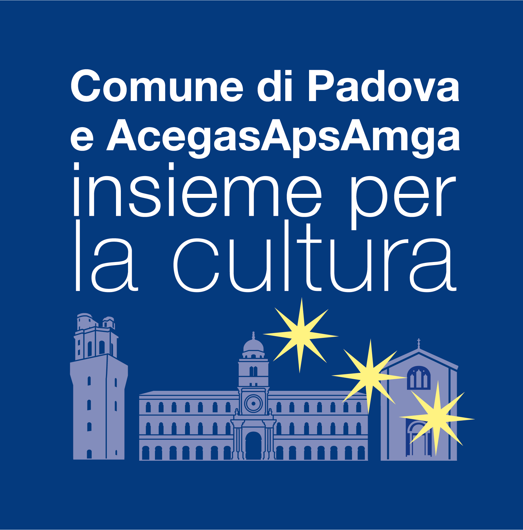 Comune di Padova e AcegasApsAmga — Insieme per la cultura